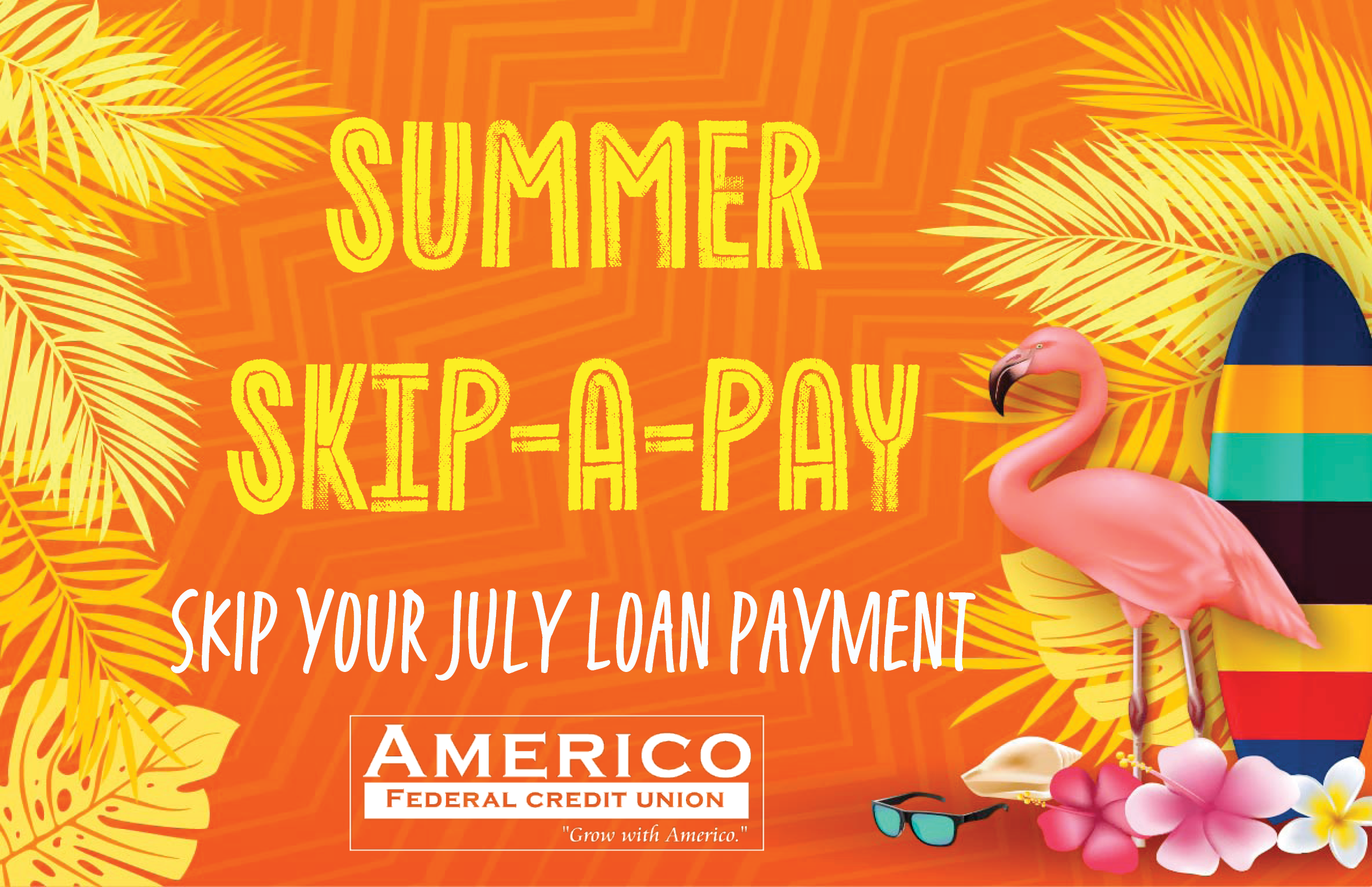 Skip your July Loan Payment - July 2026