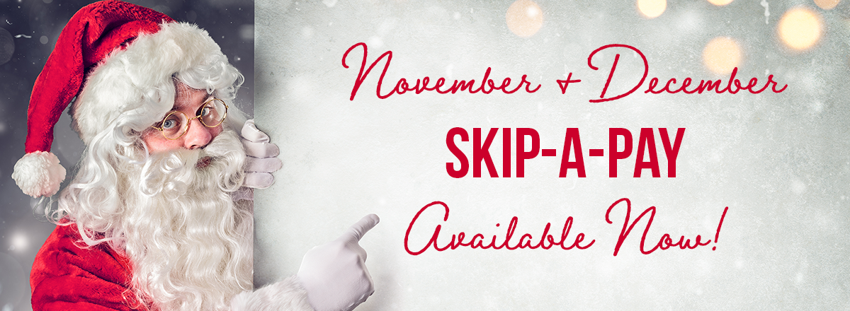 November and December Skip A Pay